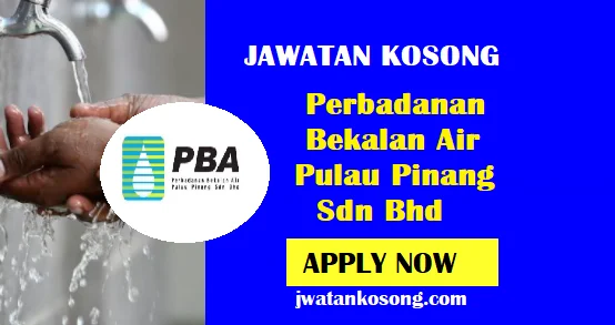 Jawatan Kosong Di Perbadanan Bekalan Air Pulau Pinang Sdn Bhd