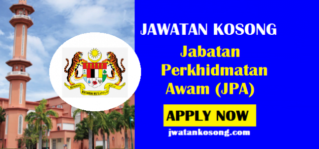 Jawatan Kosong Di Jabatan Perkhidmatan Awam Jpa Mohon Online Sekarang Jawatan Kosong