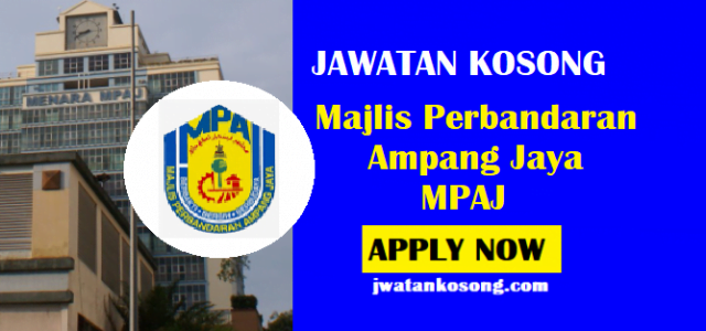 Jawatan Kosong Majlis Perbandaran Ampang Jaya MPAJ, Mohon Sekarang
