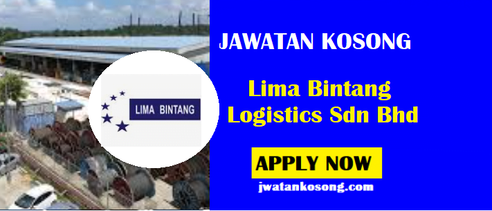 Jawatan Kosong Lima Bintang Logistics Sdn Bhd Mohon Online Sekarang Jawatan Kosong