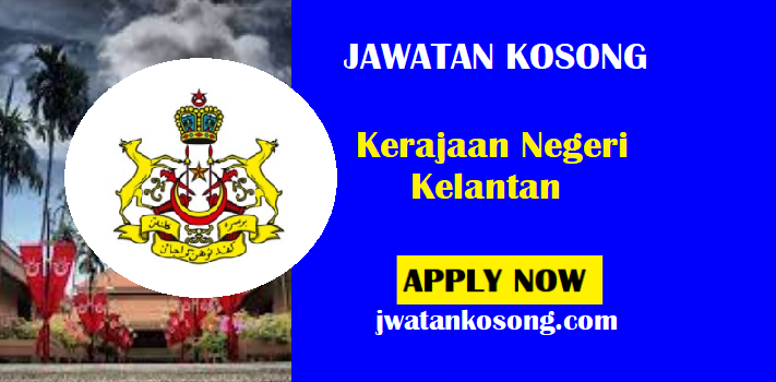 Jawatan Kosong Kerajaan Negeri Kelantan / Ohjobs, jawatan kosong 2021