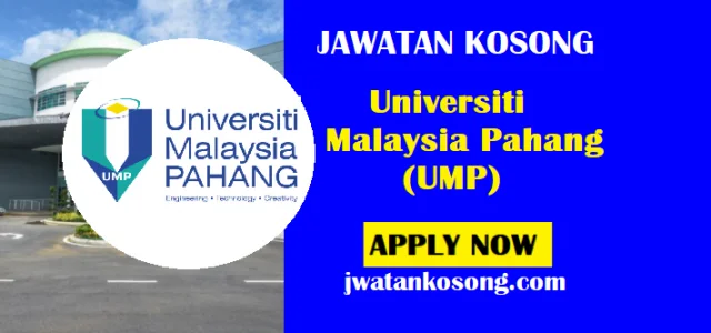 Jawatan Kosong Universiti Malaysia Pahang (UMP), Tarikh Tutup 24,27 April 2021
