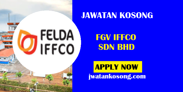 Felda Iffco Jawatan Kosong