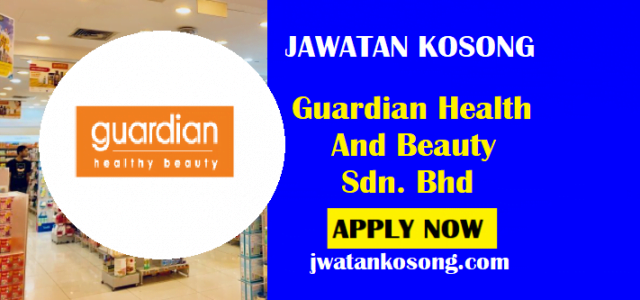 Jawatan Kosong Guardian Health And Beauty Sdn. Bhd, Pelbagai Jawatan