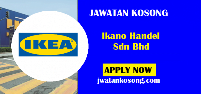 Jawatan Kosong Ikano Handel Sdn Bhd, Pelbagai Kekosongan Jawatan