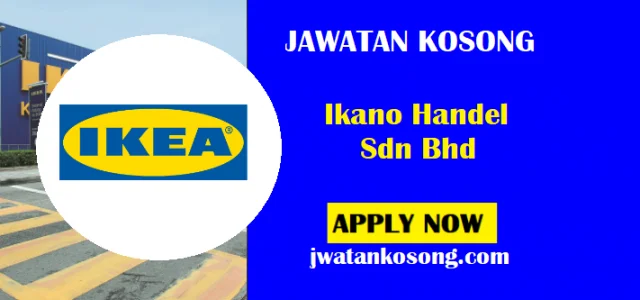 Jawatan Kosong Ikano Handel Sdn Bhd, Pelbagai Kekosongan Jawatan