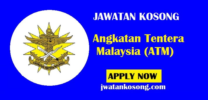 Jawatan Kosong Angkatan Tentera Malaysia Atm Tarikh Tutup 30 Jun 2021 Jawatan Kosong