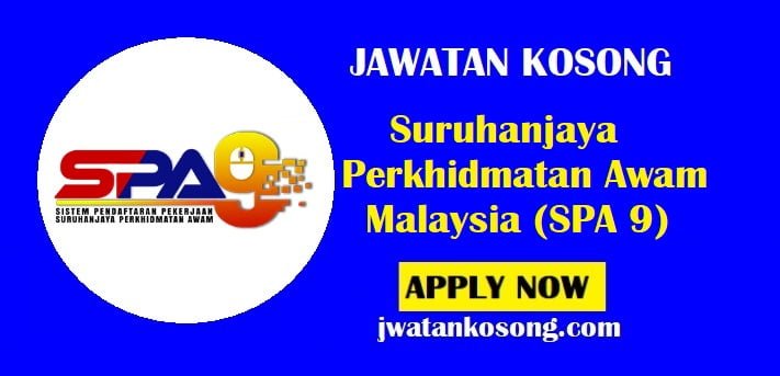 Jawatan Kosong Suruhanjaya Perkhidmatan Awam Malaysia Spa 9 Update Terbaru Jawatan Kosong