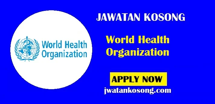 Jawatan Kosong World Health Organization – Global Service Centre