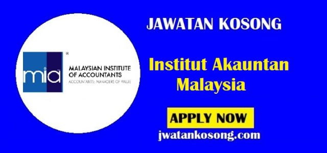 Jawatan Kosong Institut Akauntan Malaysia, Pelbagai Jawatan Terbaru