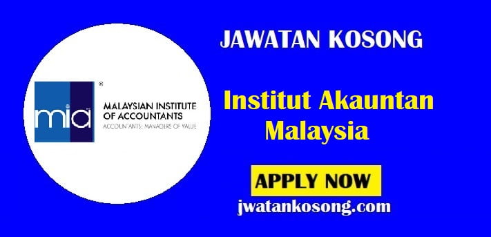 Jawatan Kosong Institut Akauntan Malaysia, Pelbagai Jawatan Terbaru