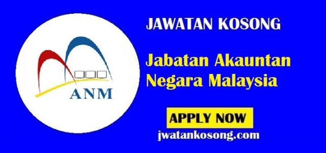 Jawatan Kosong Jabatan Akauntan Negara Malaysia, Tarikh Tutup 14 Julai 2021
