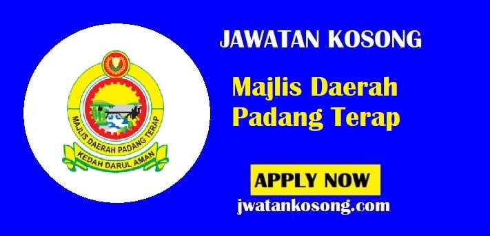 Jawatan Kosong Majlis Daerah Padang Terap, Tarikh Tutup Permohonan 04 Julai 2021