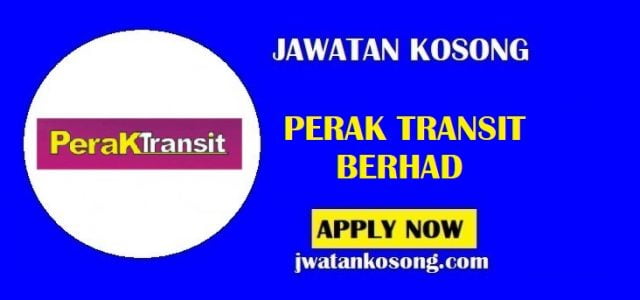 Jawatan Kosong Perak Transit Berhad, Yang Layak Boleh Mohon Sekarang