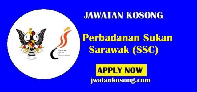 Jawatan Kosong Perbadanan Sukan Sarawak (SSC), Tarikh Tutup 10 Ogos 2021