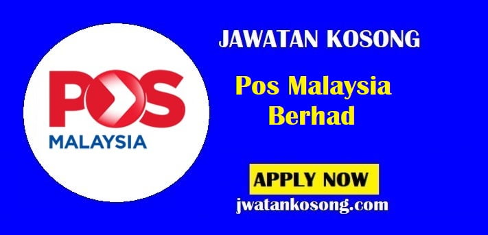 Jawatan Kosong Pos Malaysia Berhad, Yang Layak Mohon Sekarang
