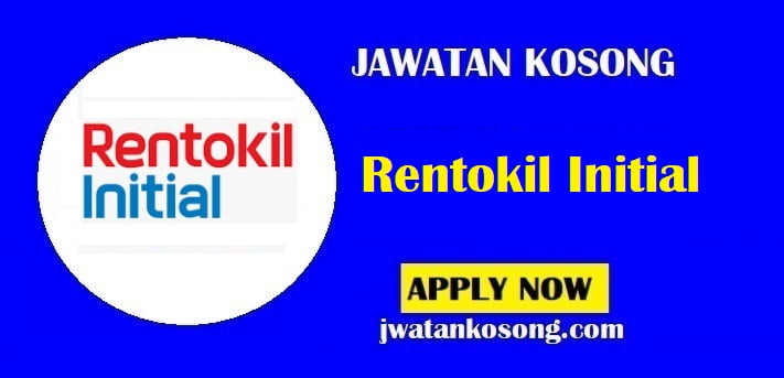 Jawatan Kosong Rentokil Initial, Pelbagai Kekosongan Di Tawarkan