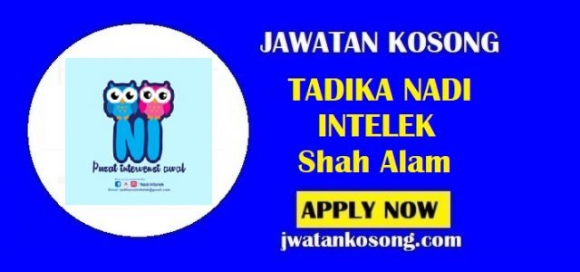 Jawatan Kosong Tadika Nadi Intelek, Pelbagai Kekosongan Di Tawarkan