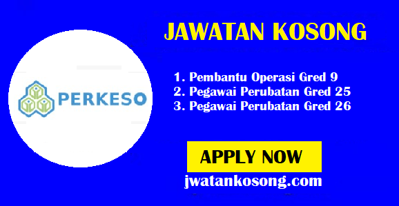 Jawatan Kosong Pertubuhan Keselamatan Sosial Perkeso Tarikh Tutup 03 Oktober 2021 Jawatan Kosong