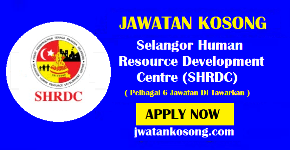 Jawatan Kosong Selangor Human Resource Development Centre Shrdc 18