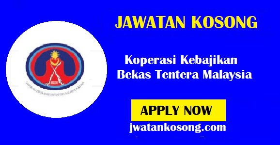 Jawatan Kosong Terkini Koperasi Kebajikan Bekas Tentera Malaysia 21 Oktober 2021 Jawatan Kosong