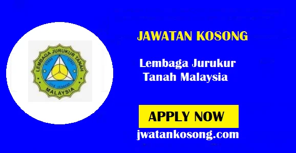Jawatan Kosong Terkini Lembaga Jurukur Tanah Malaysia, Tarikh Tutup 30 November 2021