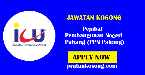 Jawatan Kosong Pejabat Pembangunan Negeri Pahang (PPN Pahang) - 17 ...