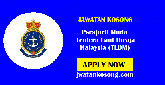 Pengambilan Perajurit Muda Tentera Laut Diraja Malaysia Tldm Tarikh Tutup 24 November 2021 Jawatan Kosong