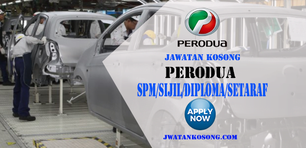 Jawatan Kosong Terkini Di Perodua Pelbagai Kekosongan Baru Jawatan Kosong