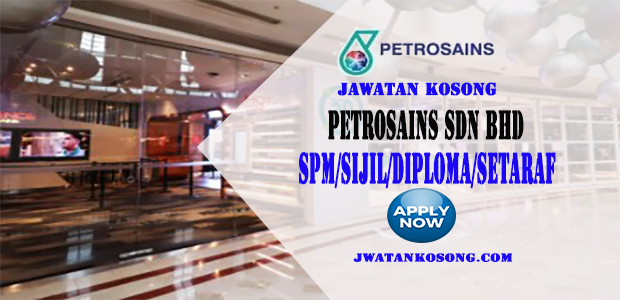 Jawatan Kosong Terkini Di PETROSAINS Sdn Bhd, Mohon Sekarang