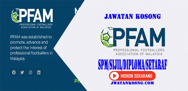 Jawatan Kosong Terkini Persatuan Pemain-Pemain Bola Sepak Profesional Malaysia (PFAM)